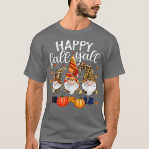 Happy Fall Y'all Pumpkin Gnomes Fall Autumn Thanks T-Shirt