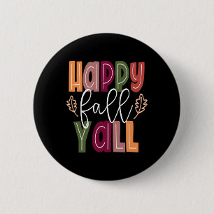 Happy Fall Yall Pumpkin Thanksgiving Halloween Cut 6 Cm Round Badge