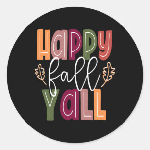 Happy Fall Yall Pumpkin Thanksgiving Halloween Cut Classic Round Sticker