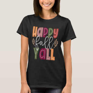 Happy Fall Yall Pumpkin Thanksgiving Halloween Cut T-Shirt
