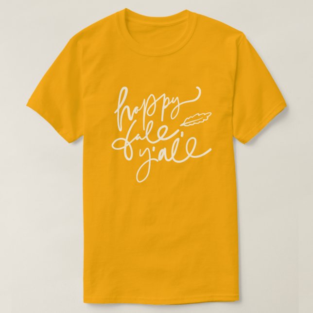 Happy Fall Y'all T-Shirt (Design Front)