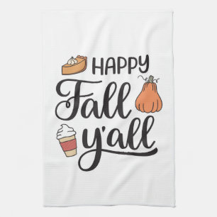 Happy Fall Y'all Tea Towel