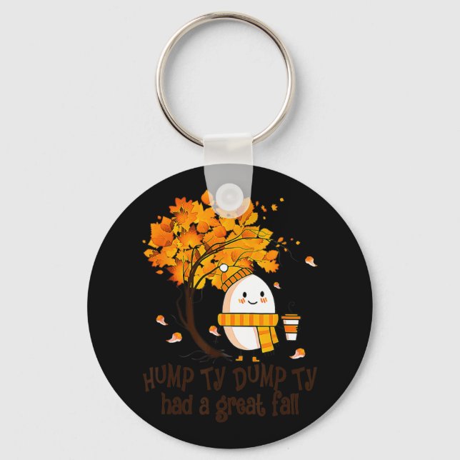 Happy Fall Yall Thanksgiving Humpty Dumpty Had A G Key Ring (Front)