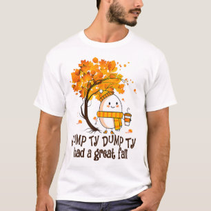 Happy Fall Yall Thanksgiving Humpty Dumpty Had A G T-Shirt