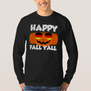 Happy Fall Y'all Thanksgiving Pumpkin Germany Glas T-Shirt