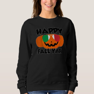 Happy Fall Y'all Thanksgiving Pumpkin Italy Glasse Sweatshirt