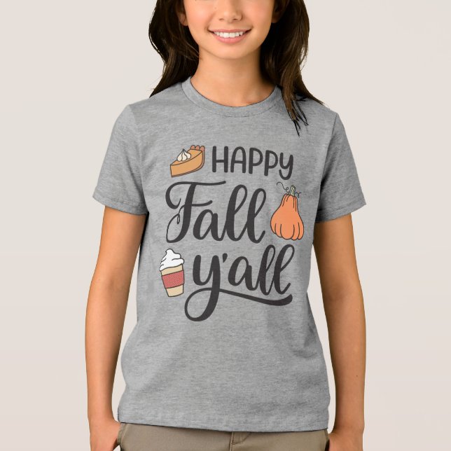Happy Fall Y'all Tri-Blend Shirt (Front)