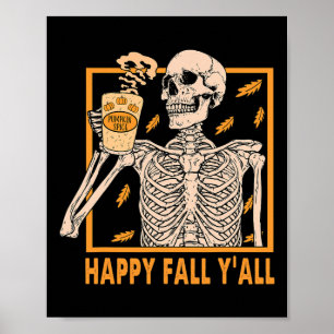 Happy Fall Yall  Women Halloween Skeleton Pumpkin  Poster