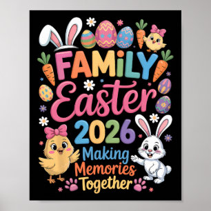 Happy Family Easter 2026 Making Memories Bunny Chi Poster