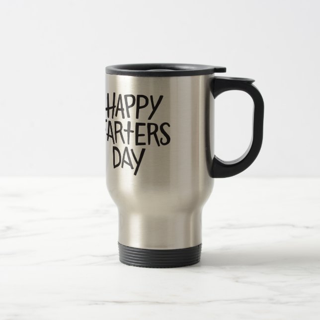 Happy Farters Day! Travel Mug (Right)