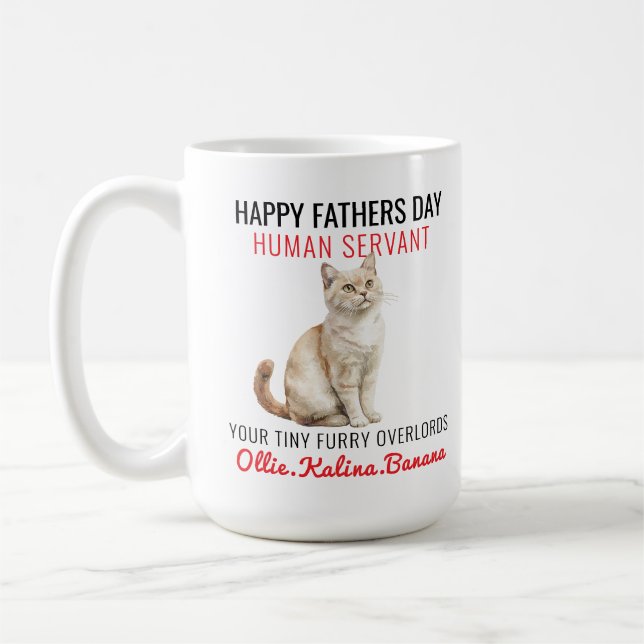 Happy Father’s Day – Cat Human Servant Funny  Coffee Mug (Left)