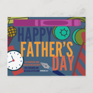 Happy Father’s Day with Proverbs 20:7 Postcard