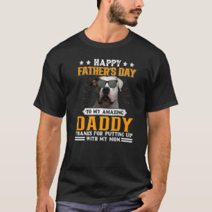 Happy Father's Day American Bulldog Dog Dad  For M T-Shirt