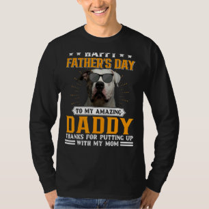 Happy Father's Day American Bulldog Dog Dad  For M T-Shirt