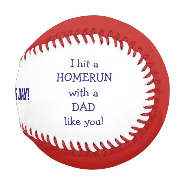 Happy Father's Day Baseball- I hit a homerun! Baseball (Front Right)