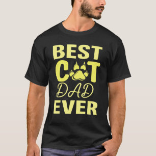 Happy Fathers Day Best Cat Dad Ever Daddy Son Daug T-Shirt