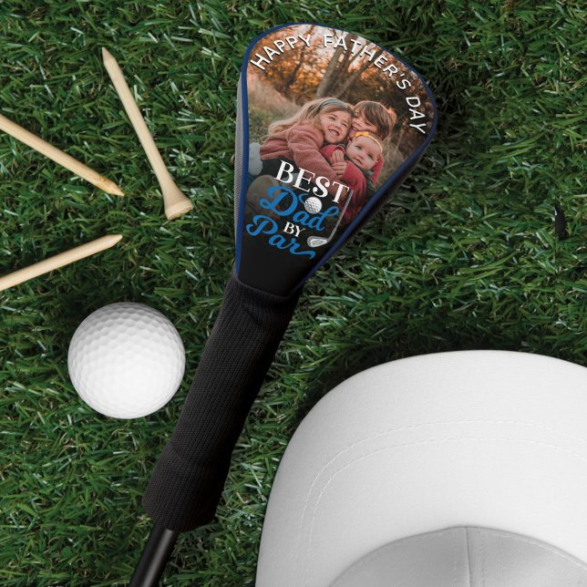 Happy Father's Day Best Dad By Par Custom Photo Golf Head Cover (Happy Father's Day Best Dad By Par Custom Photo Golf Head Cover)