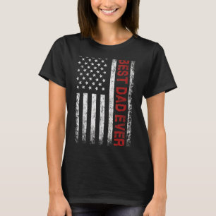 Happy Father's Day Best Dad Ever With Us American T-Shirt