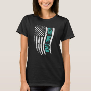 Happy Father's Day Best Dad Ever With Us American T-Shirt
