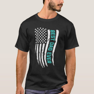 Happy Father's Day Best Dad Ever With Us American  T-Shirt