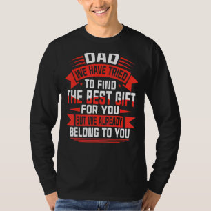 Happy Father's Day Best For Dad From Daughter Son T-Shirt