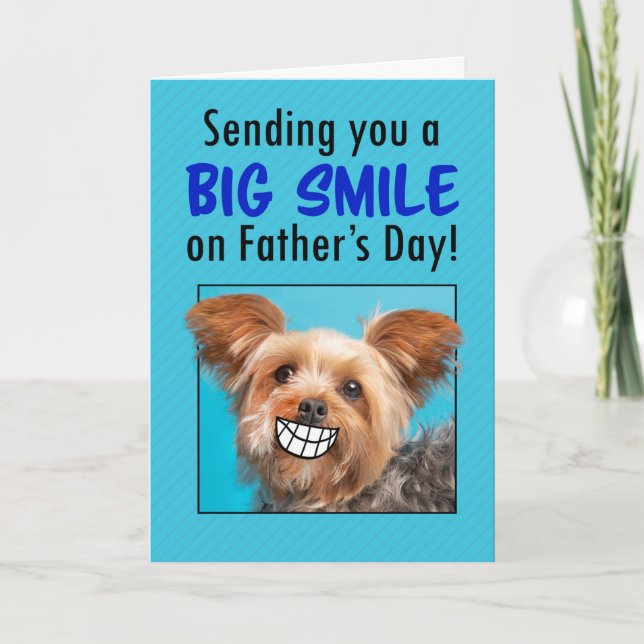 Happy Father's Day Big Smiling Yorkie Dog Humour  Holiday Card (Front)