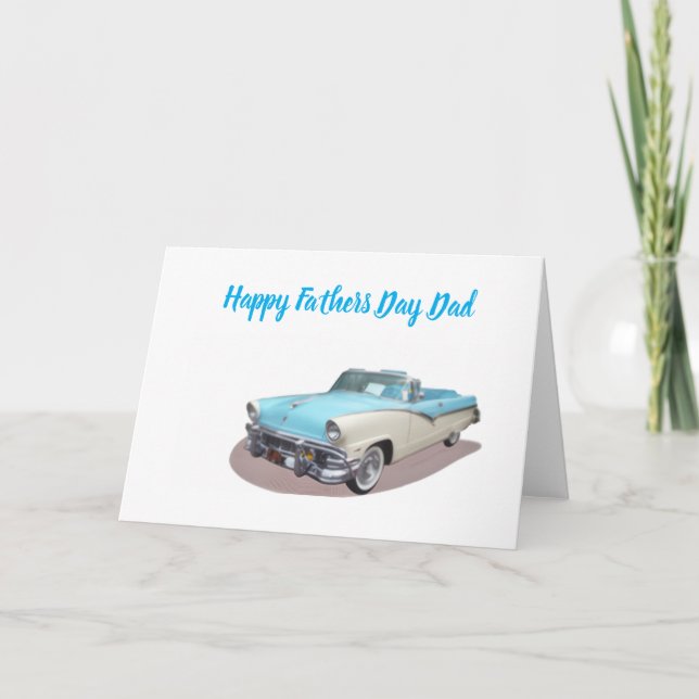 Happy Fathers Day Dad Classic Car Card (Front)