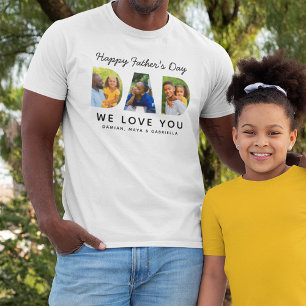 Happy Fathers Day Dad Photo We Love You T-Shirt