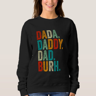 Happy Father's Day Dada Daddy Dad Bruh Vintage Sweatshirt