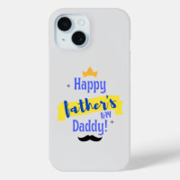 Happy Father's Day Daddy | iPhone Case