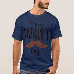 Happy Fathers Day Design  T-Shirt
