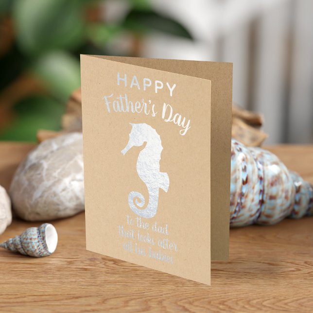 Happy Father's Day Foil Seahorse Card (Happy Father's Day to the dad that looks after all his babies)