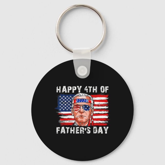Happy Fathers Day Funny Joe Biden Independence 4th Key Ring (Front)