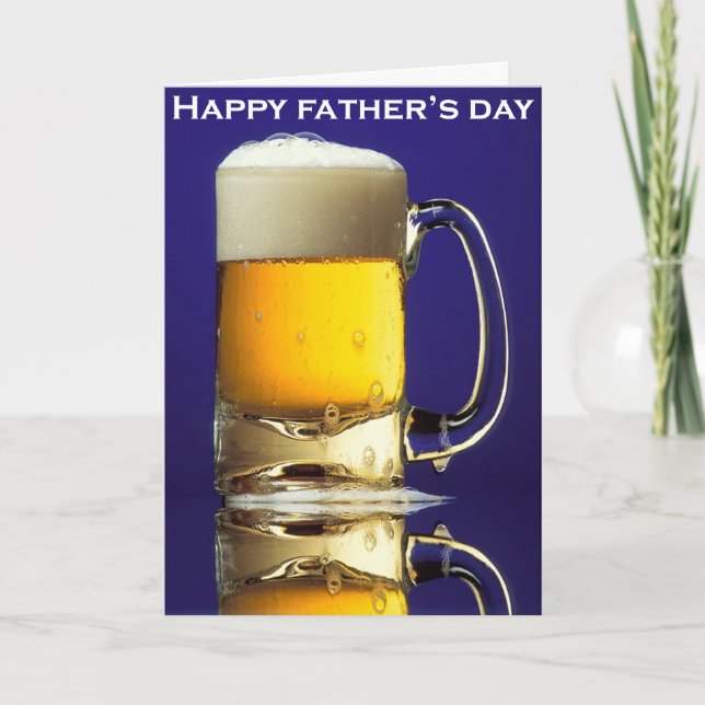 Happy Fathers Day Glass of Beer Card (Front)