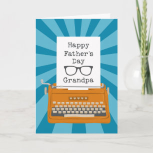 Happy Fathers Day Grandpa with Typewriter Card