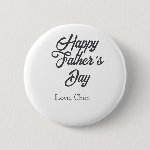 Happy father's day gray name love best Daddy ever  6 Cm Round Badge