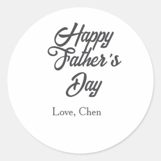Happy father's day gray name love best Daddy ever Classic Round Sticker