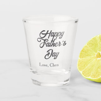 Happy father's day gray name love best Daddy ever  Shot Glass