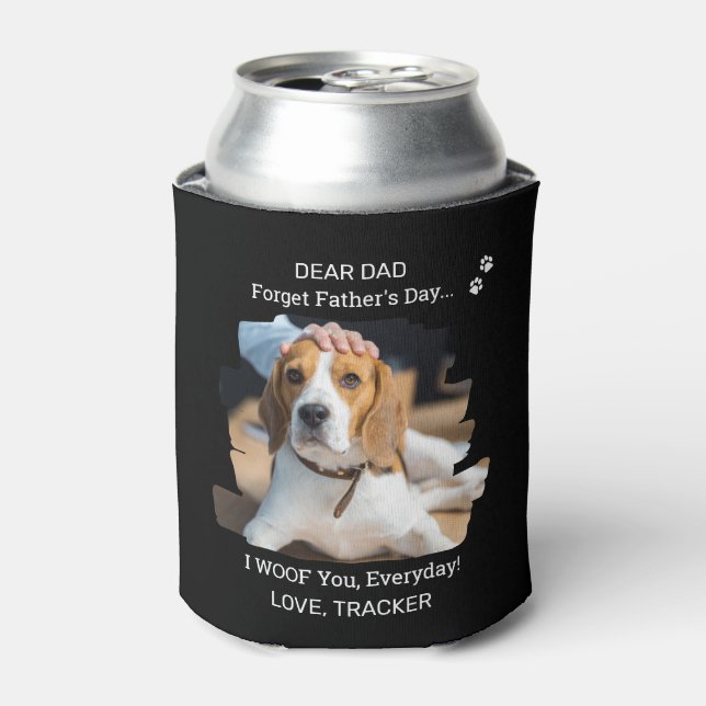 Happy Father's Day I Woof You Pet Photo Dog Dad Can Cooler (Can Front)