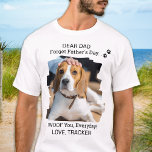 Happy Father's Day I Woof You Photo Dog Dad T-Shirt<br><div class="desc">"Dear Dad, Forget Father's Day, I WOOF You, Everyday! Love, the Dog!"... Surprise your favourite Dog Dad this Father's Day with this super cute custom pet photo shirt. Customise this dog dad shirt with your dog's favourite photo, and name. Best Dog Dad Ever . This dog dad t-shirt is a...</div>