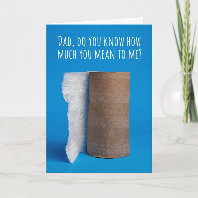 Happy Father's Day Last Piece of Toilet Paper Holiday Card (Front)