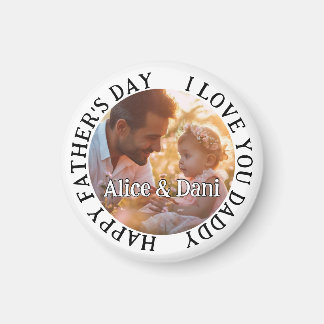 Happy Father's Day Love You Daddy Photo Magnet