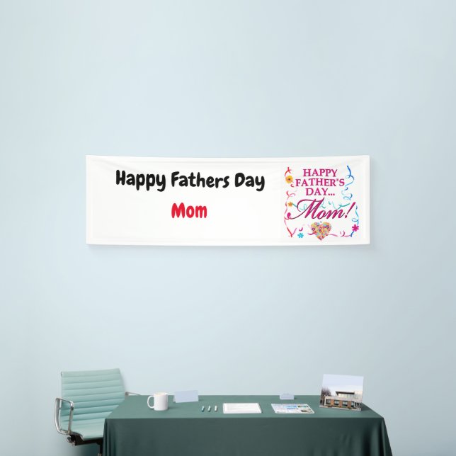 Happy Fathers Day MOM Banner (Tradeshow)
