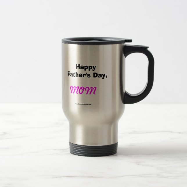 Happy Father's Day Mum Travel Mug (Right)
