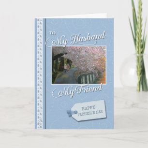 Happy Fathers Day my husband my friend Card