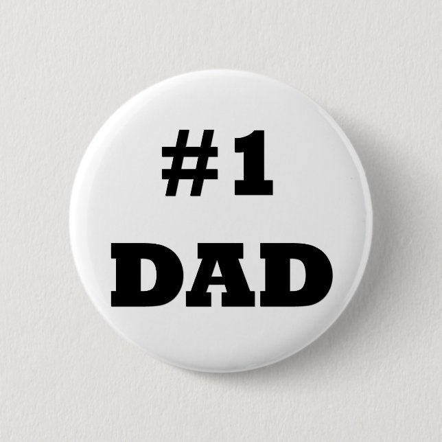 Happy Father's Day - Number 1 Dad - #1 Dad 6 Cm Round Badge (Front)