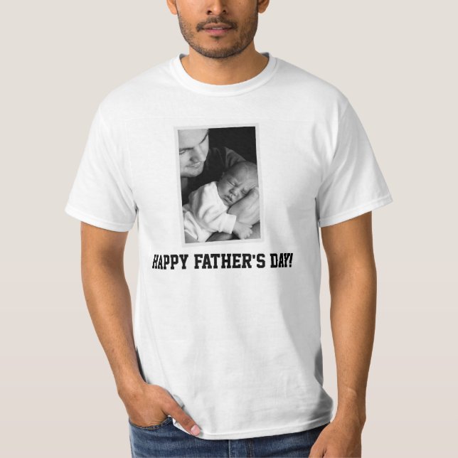 Happy Fathers Day Photo T-Shirt (Front)