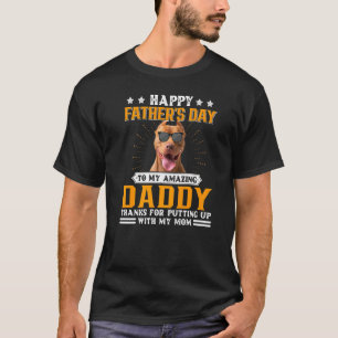 Happy Father's Day Pitbull Dog Dad For Men T-Shirt