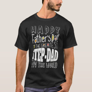 Happy Father's Day Step Dad Step-Father Funny Fath T-Shirt