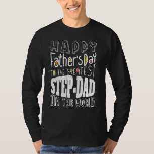 Happy Father's Day Step Dad Step-Father Funny Fath T-Shirt